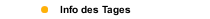 Info des Tages